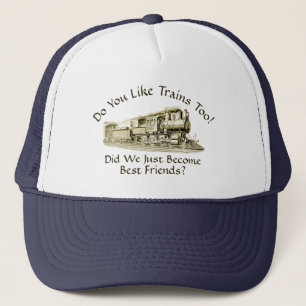 Change Text Do You Like Trains Become Best Friends Trucker Hat