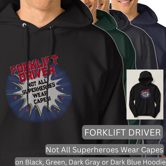 Change Text, FORKLIFT DRIVER Not All Superheroes Hoodie (Creator Uploaded)