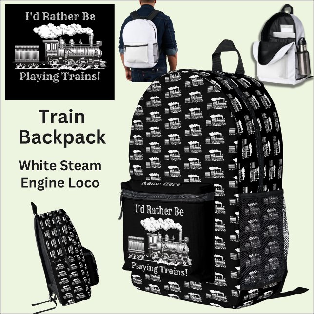 Change Text I'd Rather Be Playing Trains Railroad  Printed Backpack (Creator Uploaded)