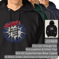Change Text, JOINER, Not All Superheroes T-Shirt