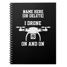 Change Text or Add Name,  I Drone On  & On  