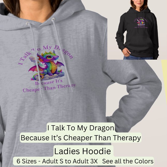 Change Text, Talk To Dragon Cheaper Than Therapy Hoodie (Creator Uploaded)