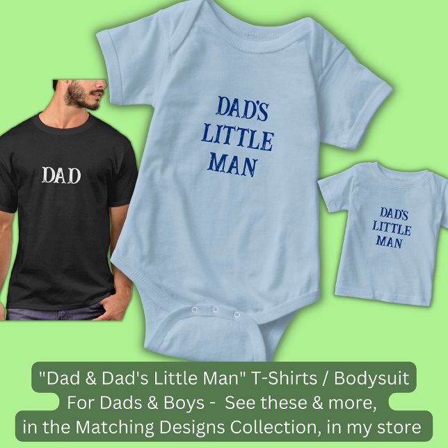 Change Text / Title "Dad's Little Man"  Father Son Baby Bodysuit (Creator Uploaded)