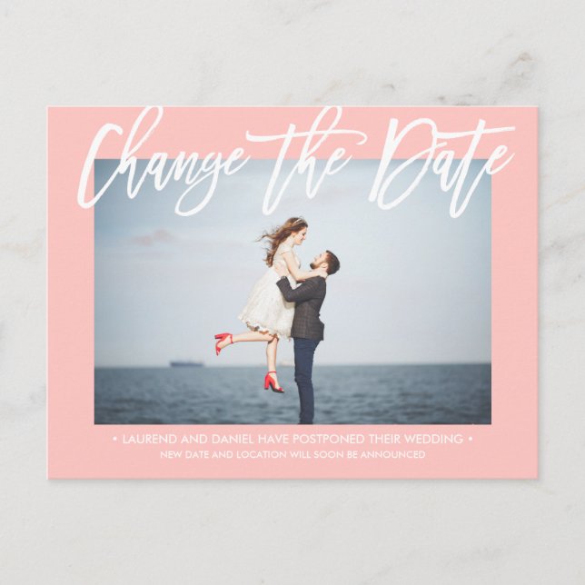 CHANGE THE DATE Modern PINK calligraphy photo Announcement Postcard (Front)