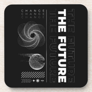 Change the Future Abstract Typography Streetwear Coaster