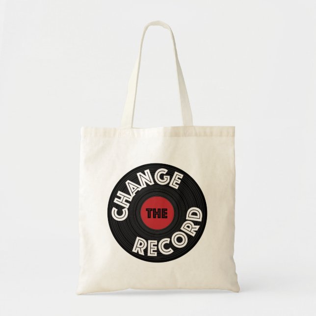 Change the Record! Tote Bag (Front)
