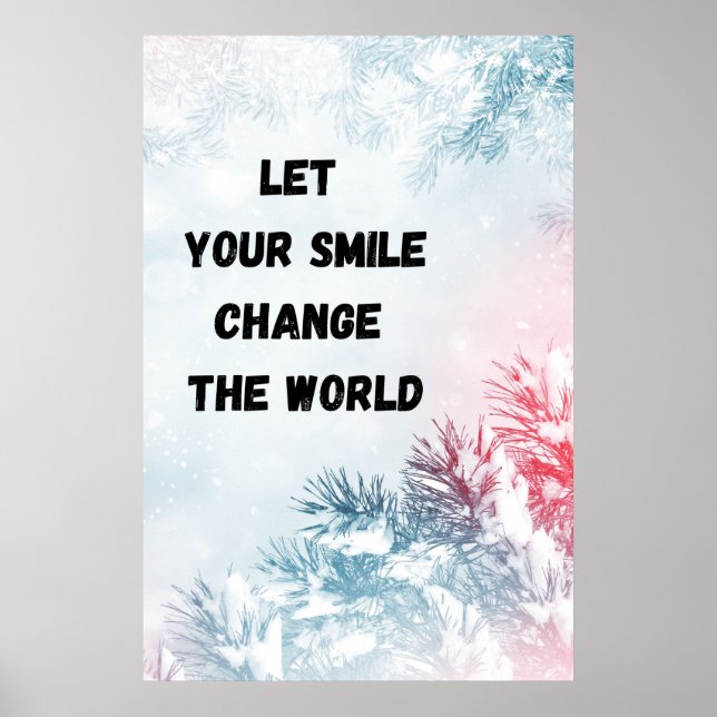 "Change The World" Inspirational Wall Art Poster (Front)