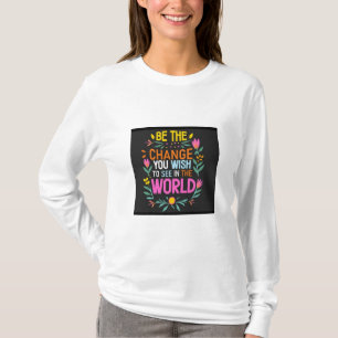 Change the World T-Shirt