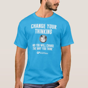 Change Thinking: Contrived Platitudes T-shirt DK