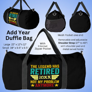 Change Year Retired 20xx Not My Problem Anymore Duffle Bag