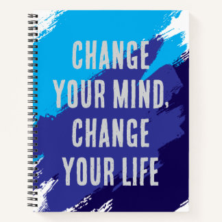 Change Your Mind, Change Your Life (BLUE) Notebook