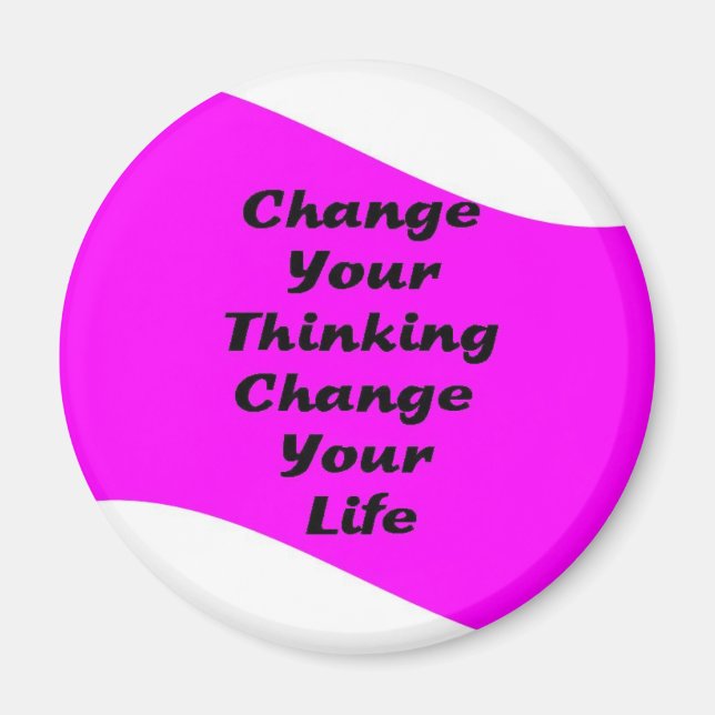 Change Your Thinking Change Your Life Magnet (Front)