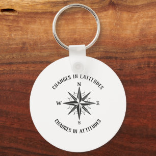 Changes in Latitudes, Changes in Attitudes compass Key Ring