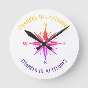 Changes in Latitudes, Changes in Attitudes compass Round Clock