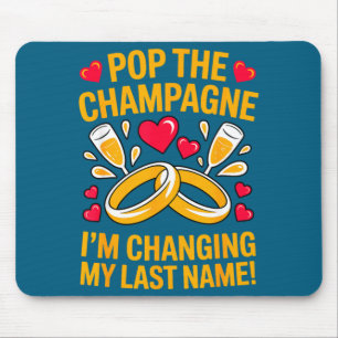 Changing last name fiancée wife husband engaged mouse pad