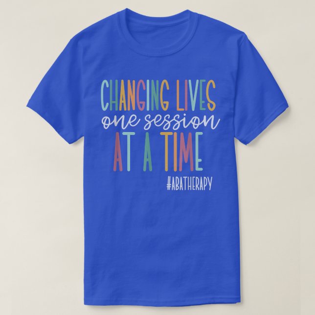 Changing Lives One Session At A Time  T-Shirt (Design Front)