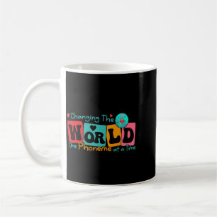 Changing the world one phoneme at a time coffee mug
