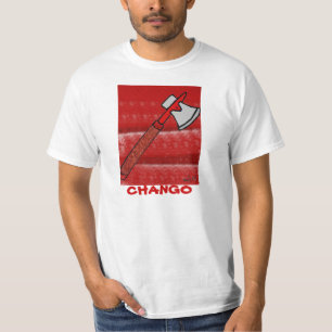 CHANGO'S AXE T-Shirt