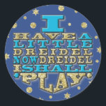 Chanukah "Dreidel Play/Gold,Blue" Stickers Round<br><div class="desc">Chanukah/Hanukkah "I Have a Little Dreidel Now Dreidel I Shall Play/Gold, Blue" Stickers Round. Have fun using these stickers as cake toppers, favour bag closures, or whatever rocks your festivities! The background can be changed by choosing from a large selection of colours. Thanks for stopping and shopping by! Your business...</div>