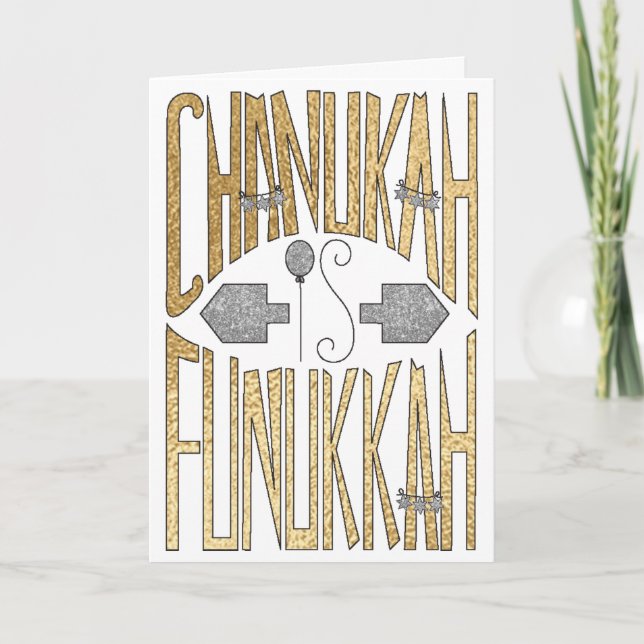 "Chanukah is Funukkah" Greeting Card (Front)