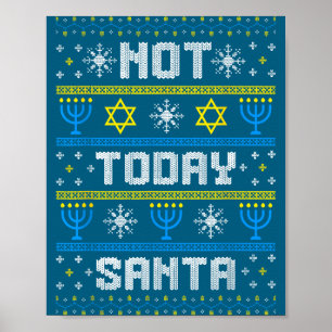 Chanukah Ugly Santa Today Hanukkah Not Jewish Fun Poster