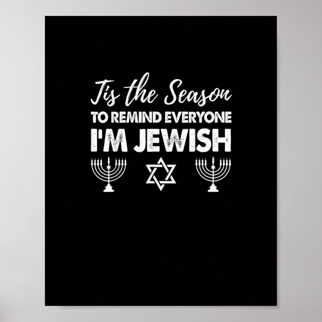 Chanukkah Funny Tis The Season Everyone Im Jewish Poster (Front)