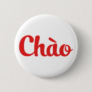 Chào / Hello ~ Vietnam / Vietnamese / Tiếng Việt 6 Cm Round Badge