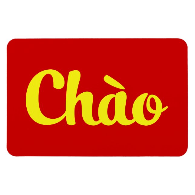 Chào / Hello ~ Vietnam / Vietnamese / Tiếng Việt Magnet (Horizontal)