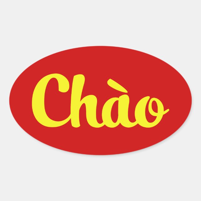 Chào / Hello ~ Vietnam / Vietnamese / Tiếng Việt Oval Sticker (Front)