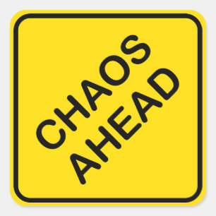 Chaos Ahead Road Traffic Warning Sign Sticker