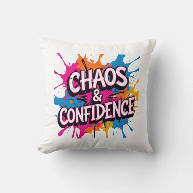 Chaos & Confidence" Colour Splash Quote Design Cushion (Front)