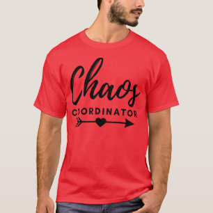 Chaos Coordinator 12 T-Shirt