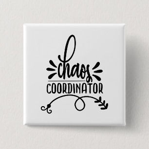 Chaos Coordinator 15 Cm Square Badge