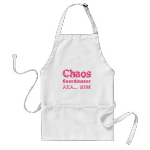 Chaos Coordinator  AKA… Mom Standard Apron
