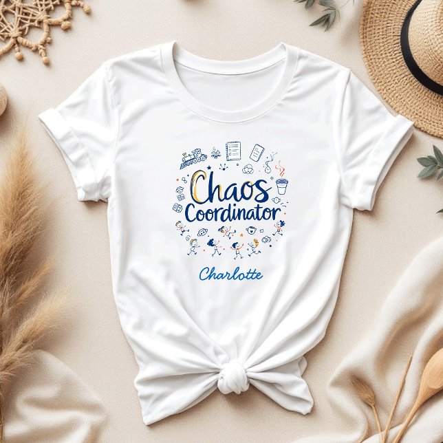 Chaos Coordinator | Best Funny Mother's Day Gift T-Shirt (Creator Uploaded)