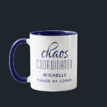 Chaos Coordinator Blue Typography Personalised Mug<br><div class="desc">Chaos Coordinator Blue Typography Personalised Coffee Mug features a simple design of the text "chaos coordinator (your name) fuelled by coffee" in a fun blue calligraphy script with your personalised name below. Personalise by editing the text in the text box provided. Perfect for that busy mum, teacher, sports team manager...</div>