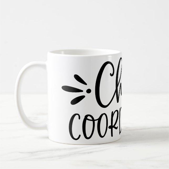 Chaos coordinator Chaos creator Coffee Mug (Left)