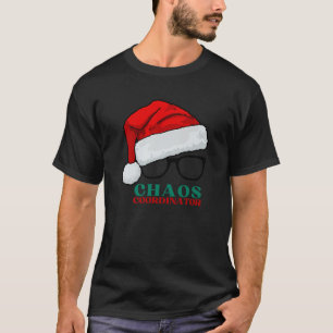 Chaos Coordinator Christmas Squad a Matching Manag T-Shirt