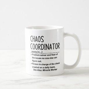 Chaos coordinator  coffee mug