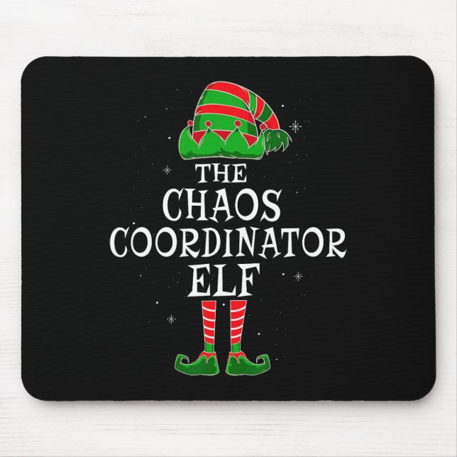 Chaos Coordinator Elf Group Matching Family Christ Mouse Pad (Front)