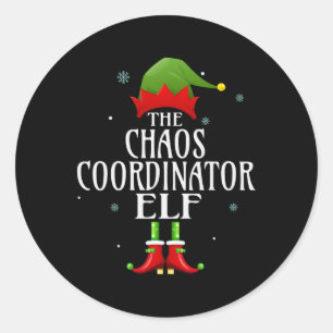 Chaos Coordinator Elf Xmas Groupe Matching Pajama Classic Round Sticker