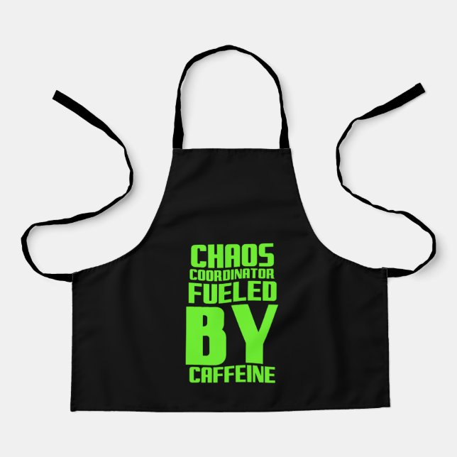 Chaos coordinator fuelled by caffeine funny gift f apron (Front)