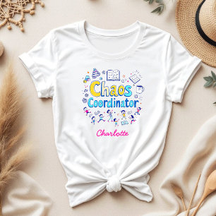 Chaos Coordinator Funny Mum Life Gift T-Shirt