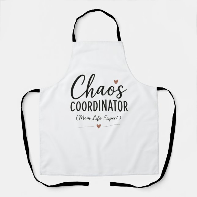 Chaos Coordinator Funny Mum Life Typography Apron (Front)