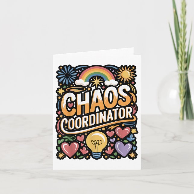 Chaos Coordinator Funny Quote  Card (Front)