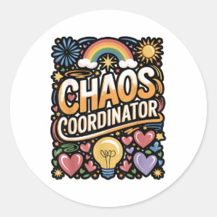 Chaos Coordinator Funny Quote Classic Round Sticker