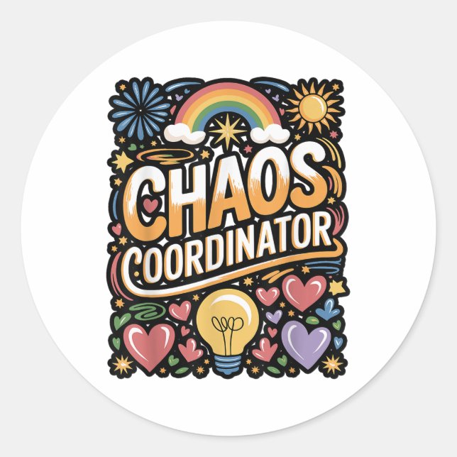 Chaos Coordinator Funny Quote  Classic Round Sticker (Front)