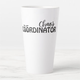 Chaos Coordinator Funny Typography Art Latte Mug