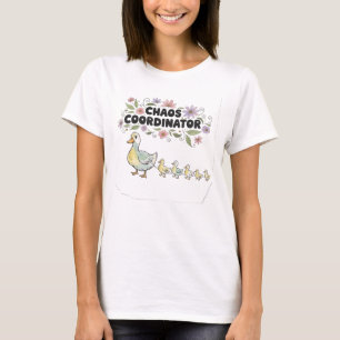 Chaos Coordinator Mama Duck Whimsical Floral T-Shirt
