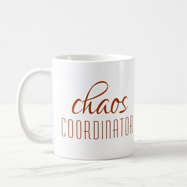 Chaos Coordinator Modern Brown Script Coffee Mug (Left)